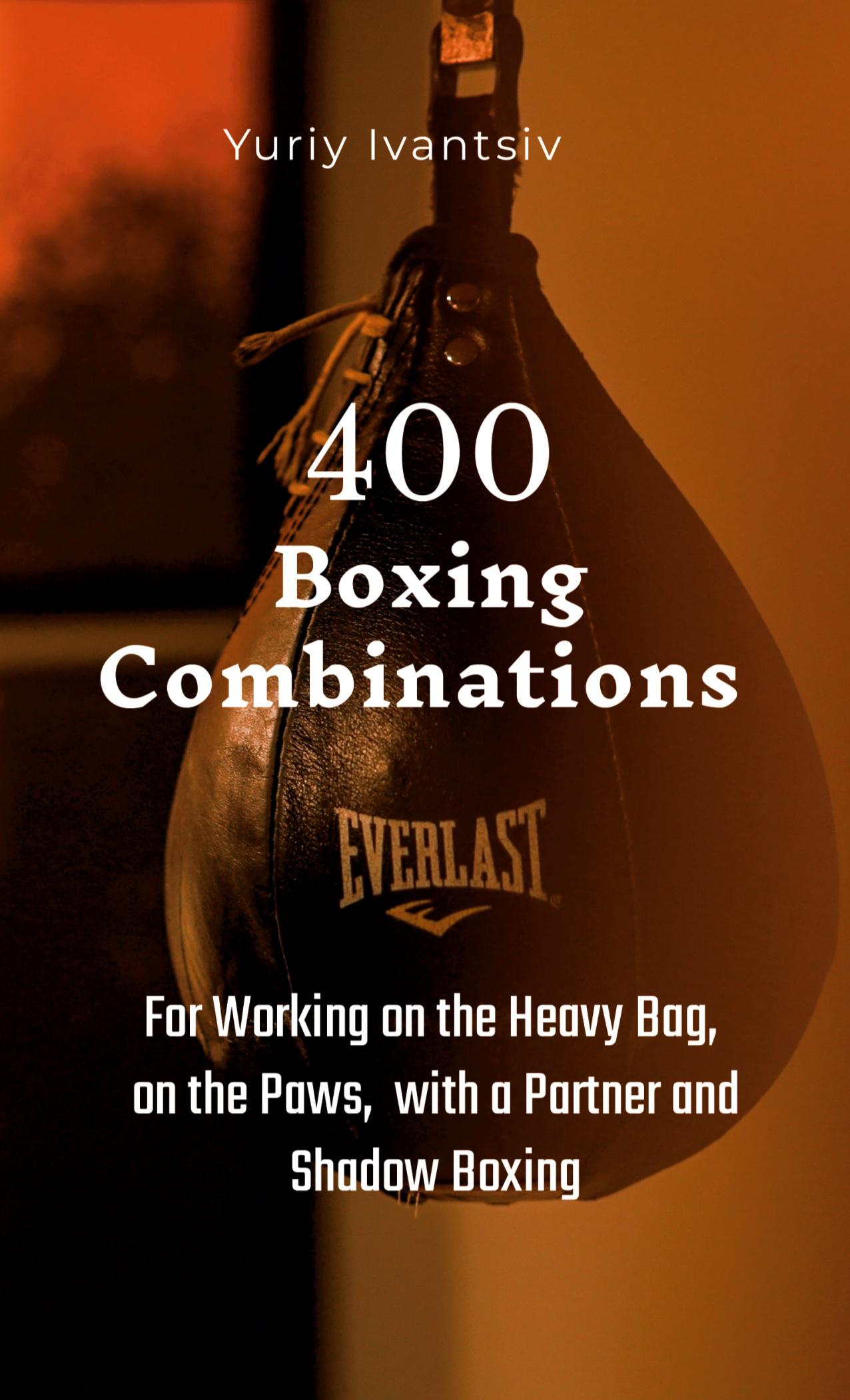 Cover: 9781446676042 | 400 Boxing Combinations | Yuriy Ivantsiv | Taschenbuch | Englisch