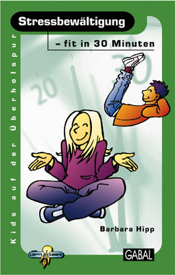 Cover: 9783897491304 | Stressbewältigung - fit in 30 Minuten | Barbara Hipp | Taschenbuch