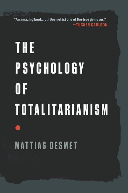 Cover: 9781645022756 | The Psychology of Totalitarianism | Mattias Desmet | Taschenbuch