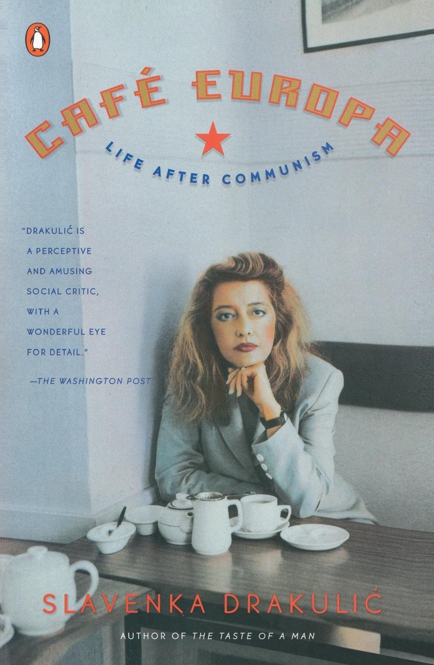 Cover: 9780140277722 | Café Europa | Life After Communism | Slavenka Drakulic | Taschenbuch