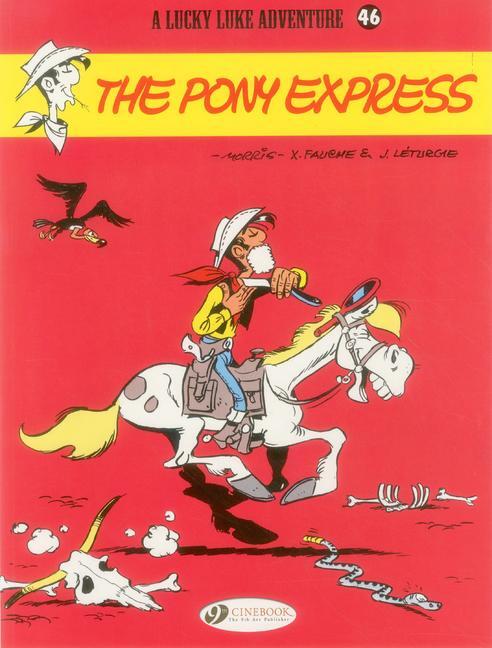 Cover: 9781849181945 | Lucky Luke 46 - The Pony Express | Jean &amp; Fauche, Xavier Leturgie