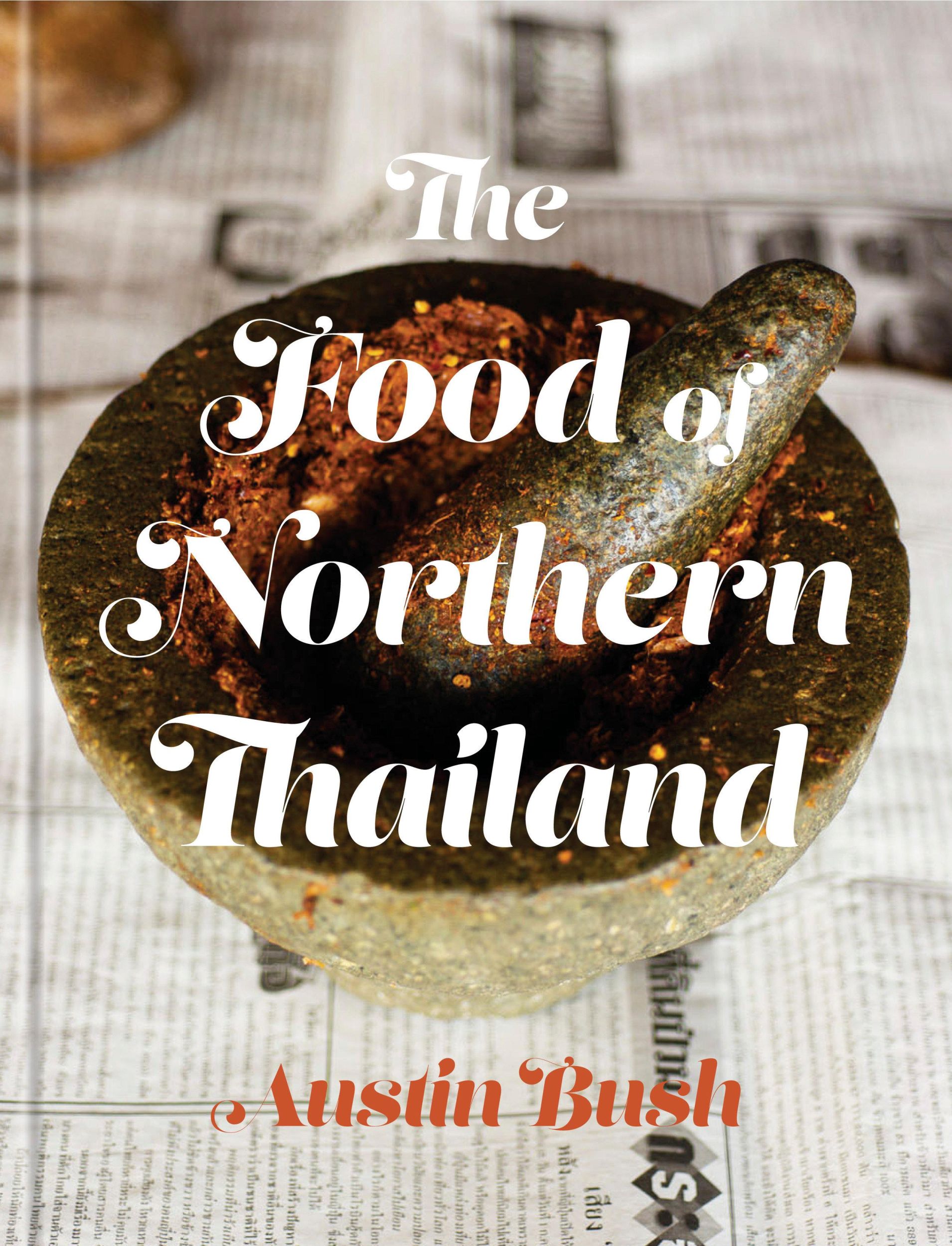 Cover: 9780451497499 | The Food of Northern Thailand: A Cookbook | Austin Bush | Buch | 2018