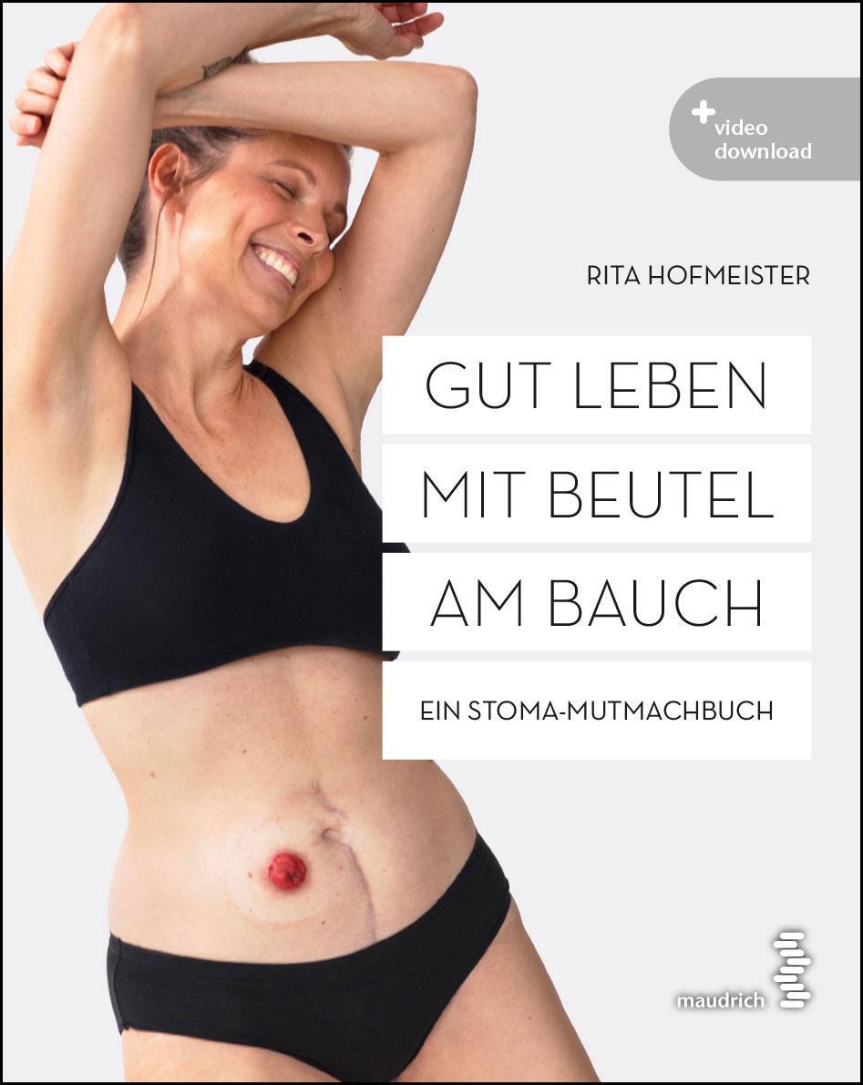 Cover: 9783990021262 | Gut leben mit Beutel am Bauch | Ein Stoma-Mutmachbuch | Hofmeister