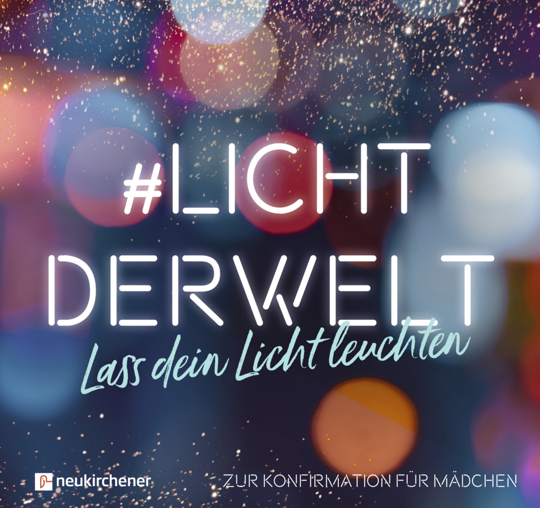 Cover: 9783761566886 | #lichtderwelt. Lass dein Licht leuchten - Zur Konfirmation für Mädchen