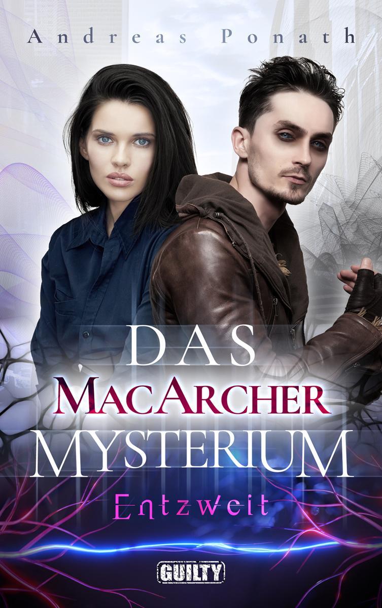 Cover: 9783948479091 | Das MacArcher Mysterium | Entzweit | Andreas Ponath | Taschenbuch