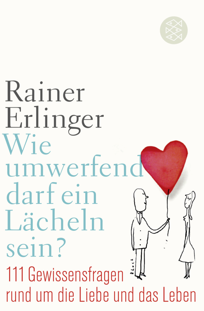 Cover: 9783596036943 | Wie umwerfend darf ein Lächeln sein? | Rainer Erlinger | Taschenbuch
