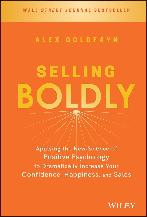 Cover: 9781119436331 | Selling Boldly | Alex Goldfayn | Buch | 288 S. | Englisch | 2018