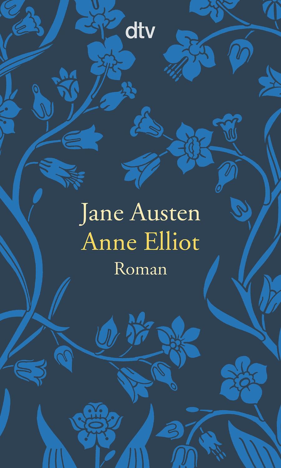 Cover: 9783423145282 | Anne Elliot oder die Kraft der Überredung | Jane Austen | Taschenbuch