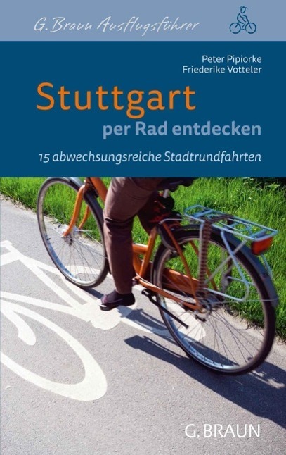 Cover: 9783765087110 | Stuttgart per Rad entdecken | 15 abwechslungsreiche Stadtrundfahrten