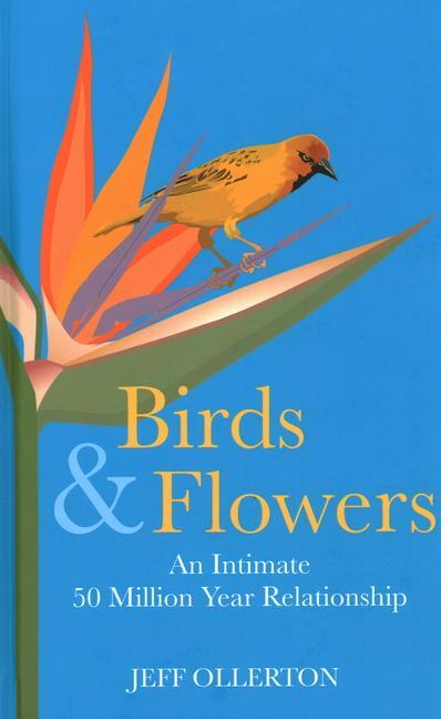 Cover: 9781784274511 | Birds and Flowers | An Intimate 50 Million Year Relationship | Buch