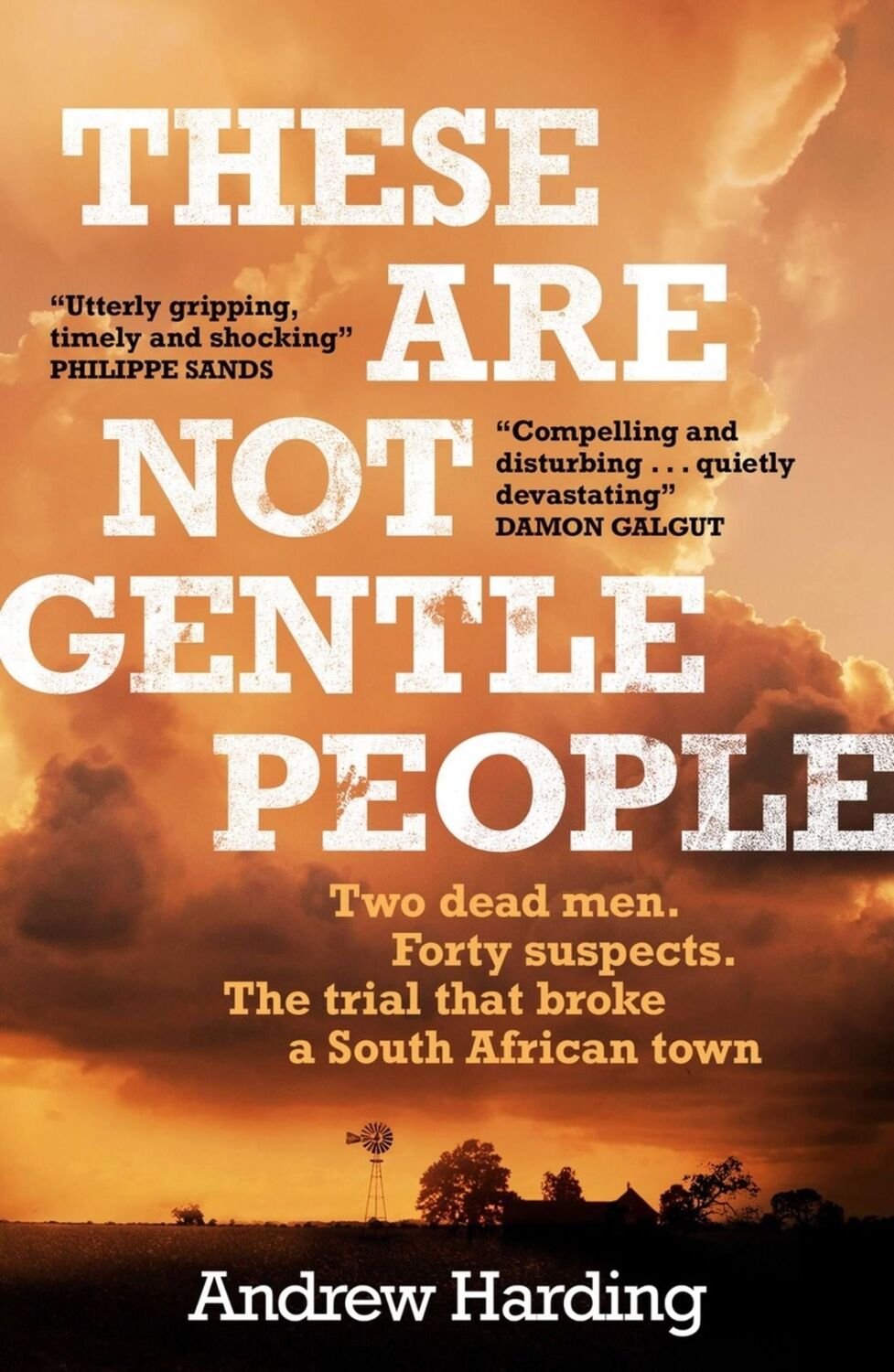 Cover: 9781529405606 | These Are Not Gentle People | A tense and pacy true-crime thriller