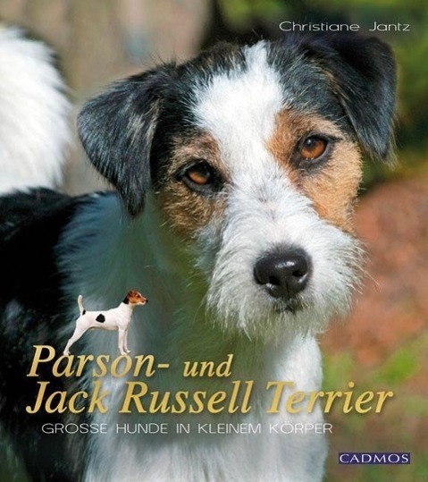 Cover: 9783840428142 | Parson- und Jack Russel Terrier | Große Hunde im kleinen Körper | Buch