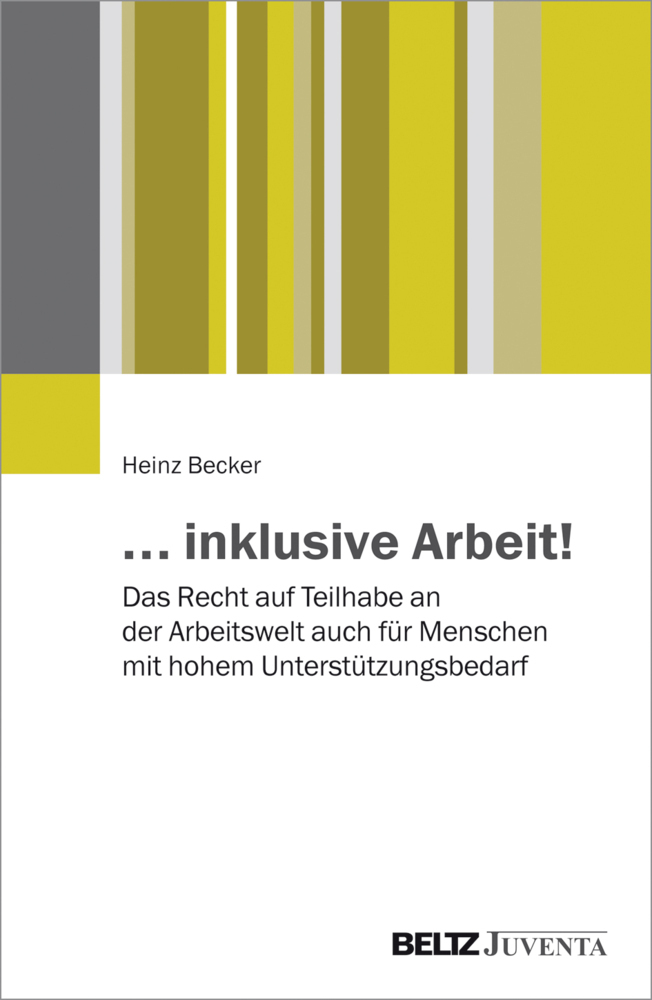 Cover: 9783779933793 | ... inklusive Arbeit! | Heinz Becker | Taschenbuch | 294 S. | Deutsch