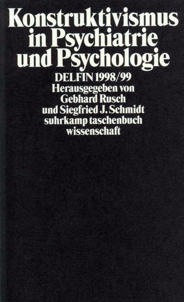 Cover: 9783518291030 | Konstruktivismus in Psychiatrie und Psychologie | Rusch (u. a.) | Buch