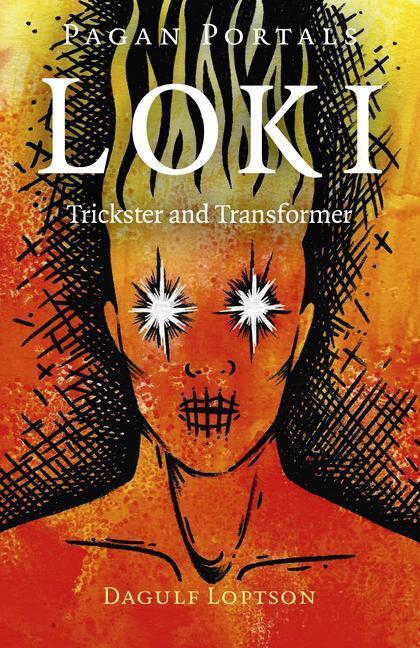Cover: 9781789043099 | Pagan Portals - Loki | Trickster and Transformer | Dagulf Loptson