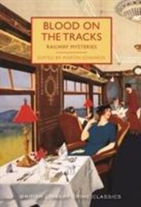 Cover: 9780712352703 | Blood on the Tracks | Railway Mysteries | Martin Edwards | Taschenbuch