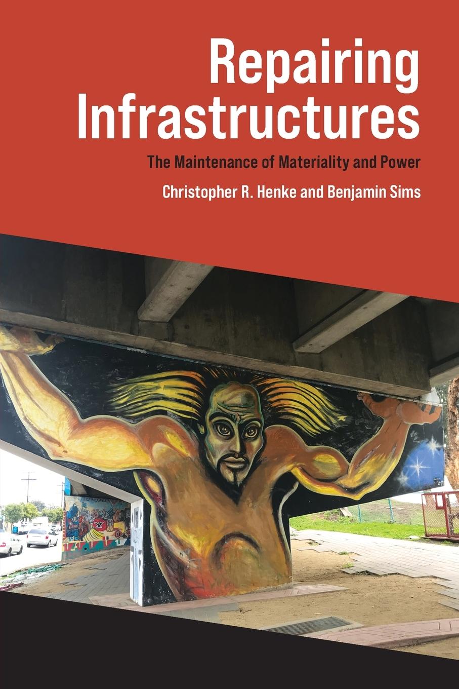 Cover: 9780262539708 | Repairing Infrastructures | The Maintenance of Materiality and Power