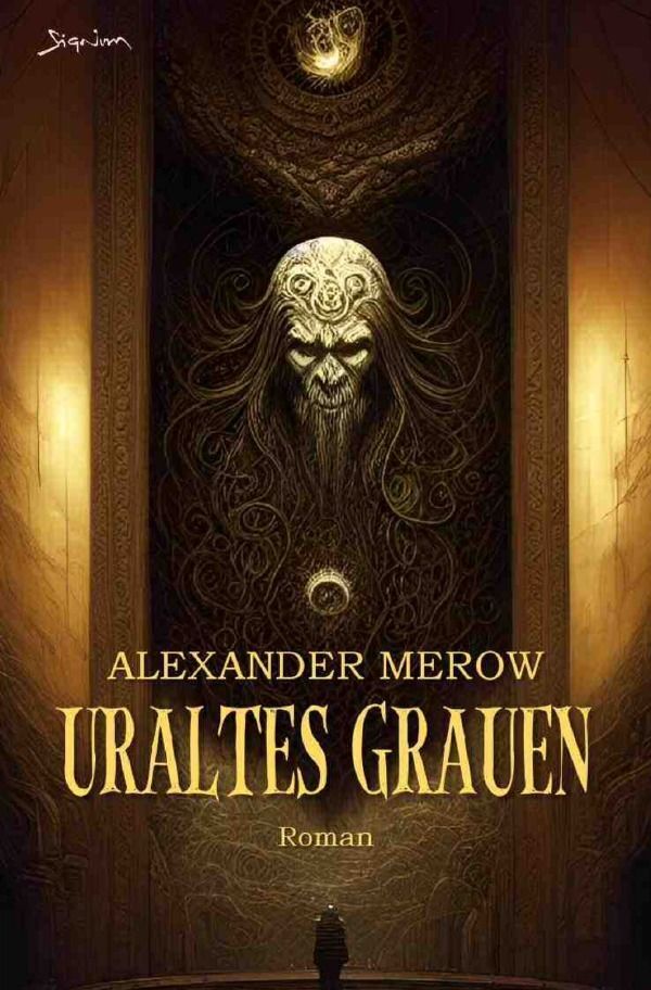 Cover: 9783757554675 | Uraltes Grauen | Ein Horror-Roman. DE | Alexander Merow | Taschenbuch