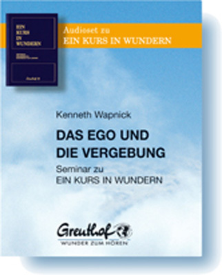 Cover: 9783923662692 | Das Ego und die Vergebung | Seminar zu EIN KURS IN WUNDERN | Wapnick