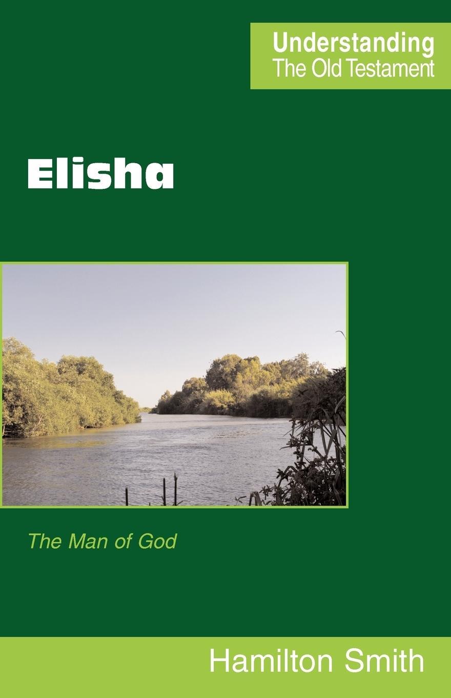Cover: 9780901860798 | Elisha | Hamilton Smith | Taschenbuch | Paperback | Englisch | 2007
