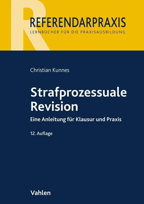 Cover: 9783800670543 | Strafprozessuale Revision | Eine Anleitung für Klausur und Praxis | XV
