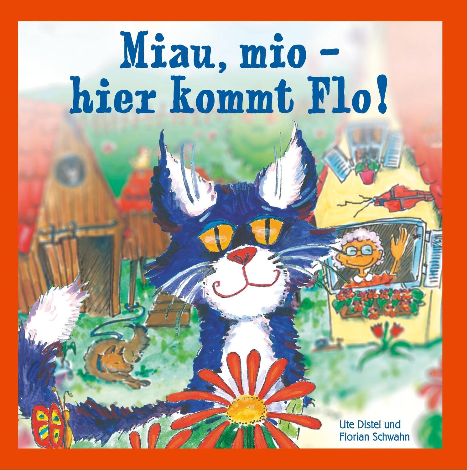 Cover: 9783746031446 | Miau, mio - hier kommt Flo! | Ute Distel (u. a.) | Buch | 44 S. | 2017