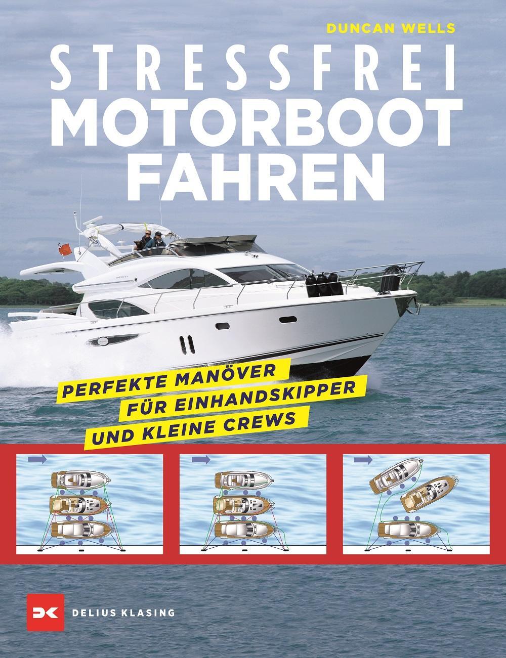 Cover: 9783667110824 | Stressfrei Motorbootfahren | Duncan Wells | Taschenbuch | 160 S.