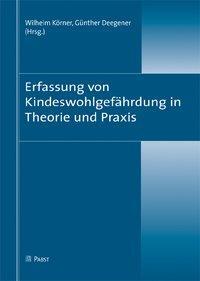 Cover: 9783899676693 | Erfassung von Kindeswohlgefährdung in Theorie und Praxis | Taschenbuch