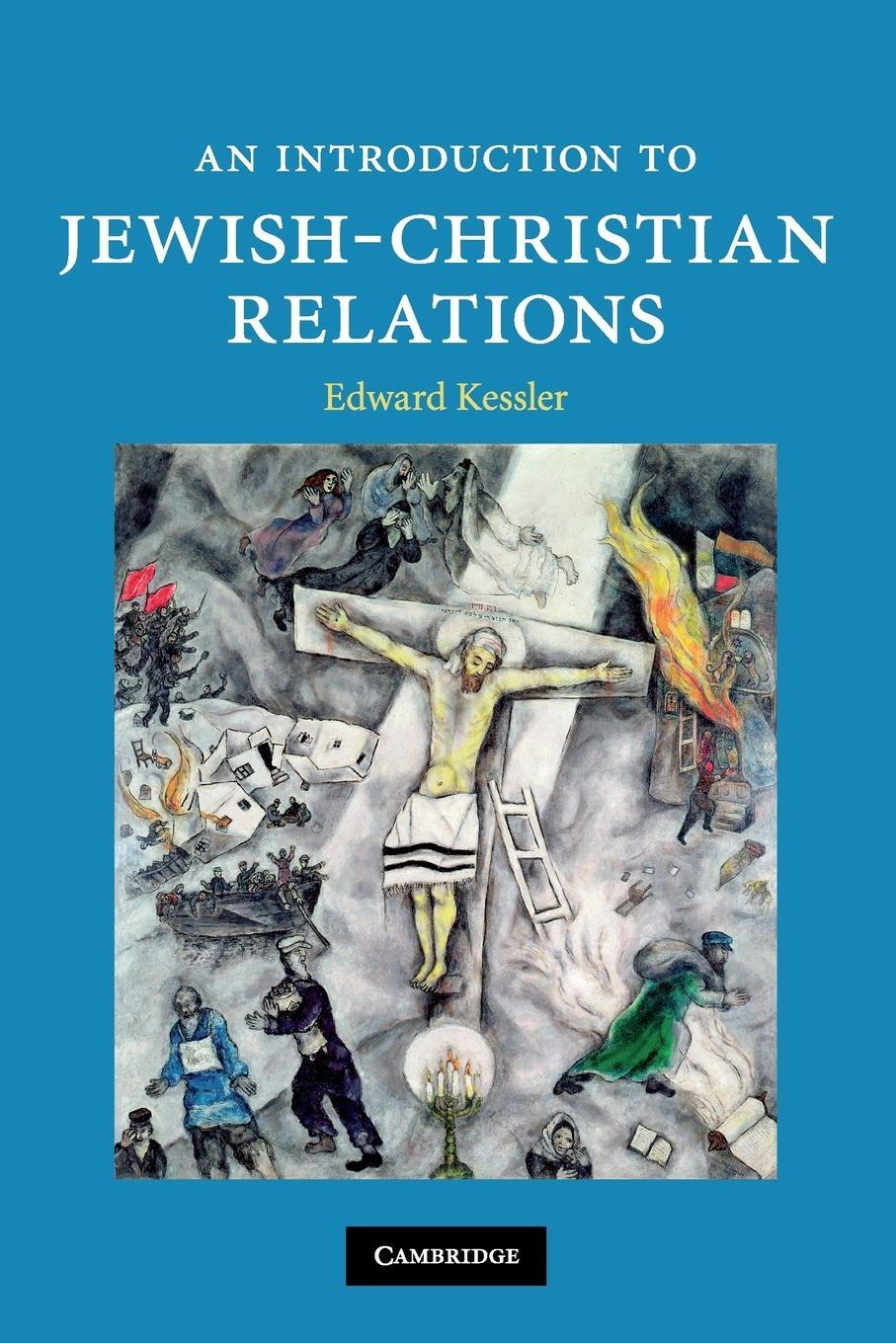 Cover: 9780521705622 | An Introduction to Jewish-Christian Relations | Edward Kessler | Buch