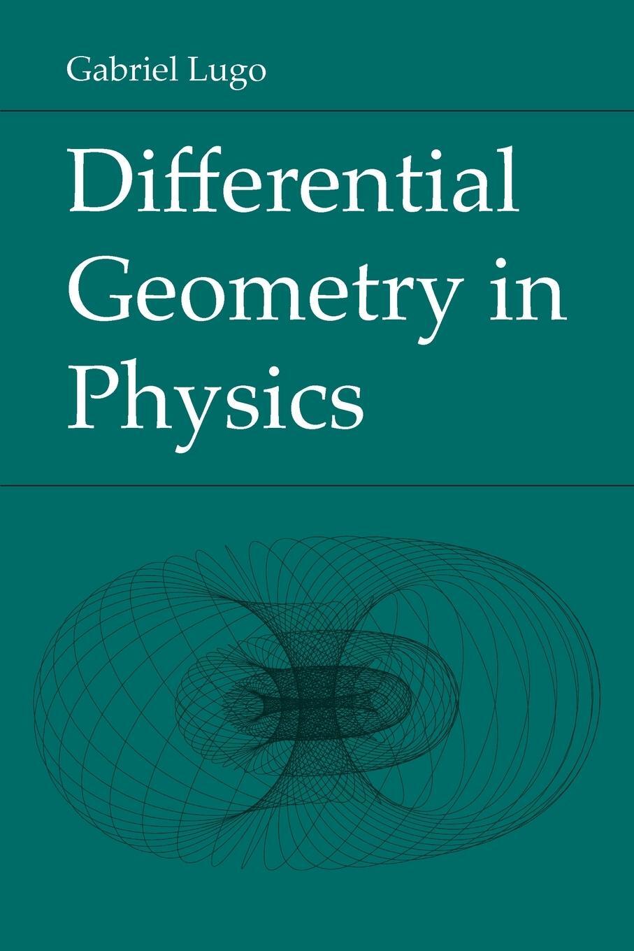 Cover: 9781469669250 | Differential Geometry in Physics | Gabriel Lugo | Taschenbuch | 2021