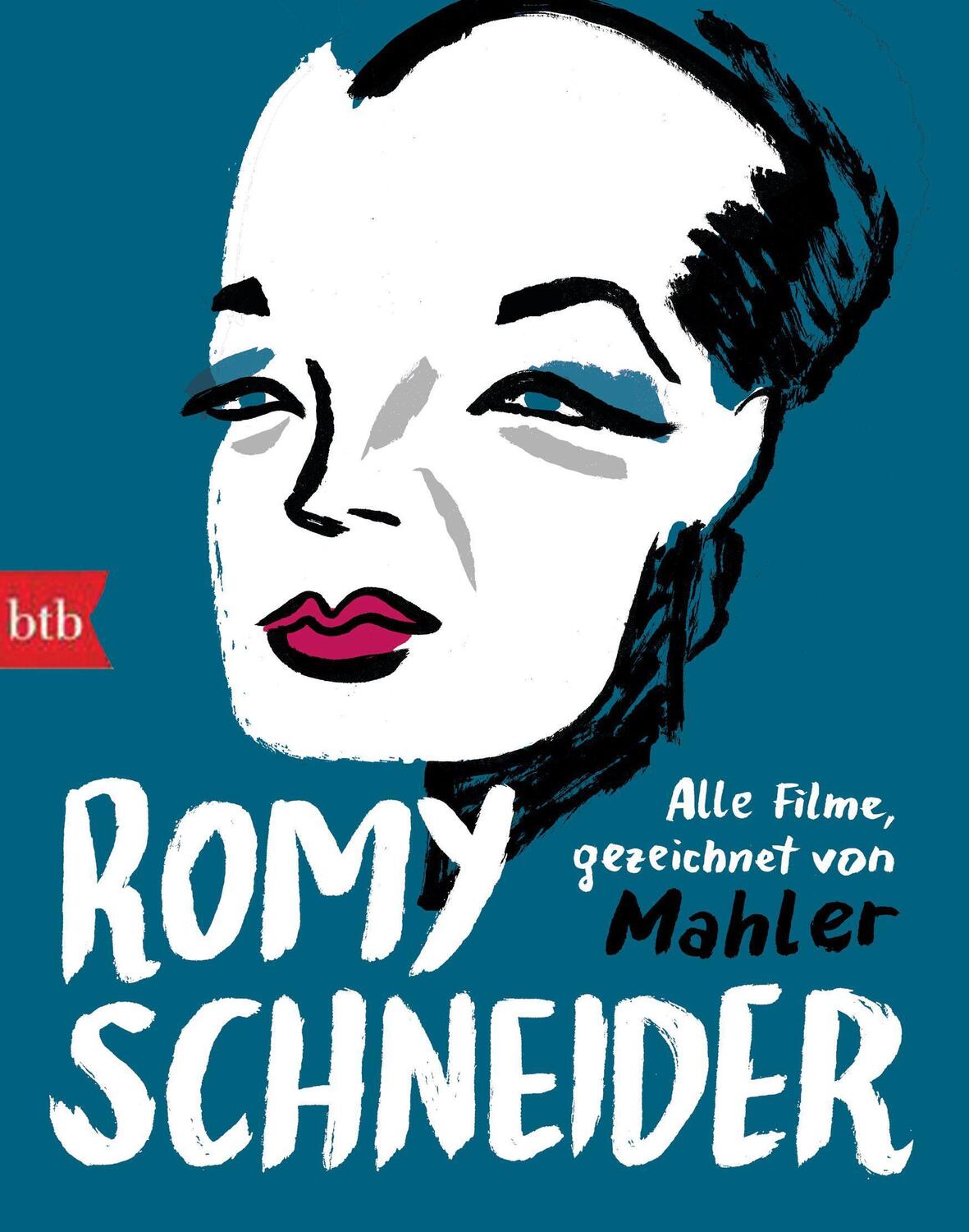 Cover: 9783442772353 | Romy Schneider | Alle Filme neu angeschaut und gezeichnet von Mahler