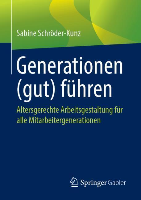 Cover: 9783658240967 | Generationen (gut) führen | Sabine Schröder-Kunz | Taschenbuch