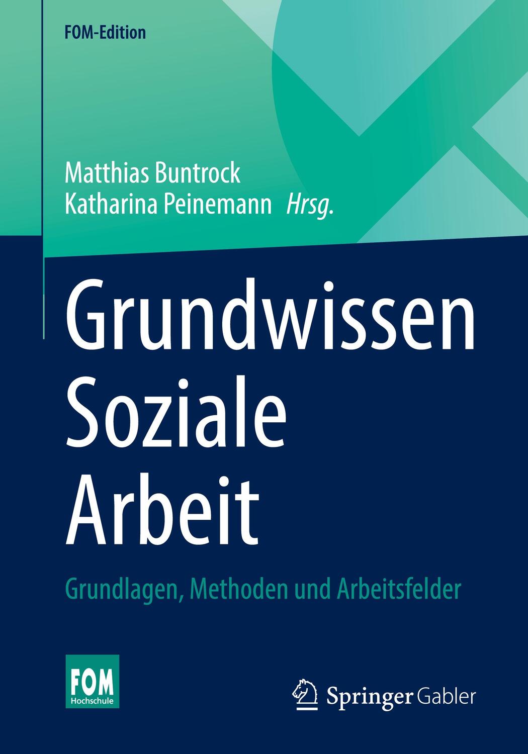 Cover: 9783658397067 | Grundwissen Soziale Arbeit | Grundlagen, Methoden und Arbeitsfelder