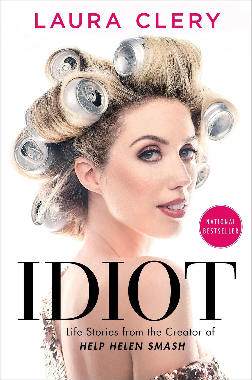 Cover: 9781982101947 | Idiot: Life Stories from the Creator of Help Helen Smash | Laura Clery