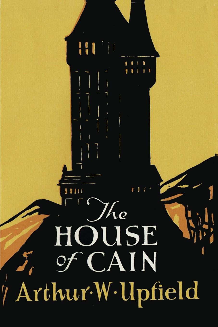 Cover: 9781925706758 | The House of Cain | Arthur W. Upfield | Taschenbuch | Englisch | 2019