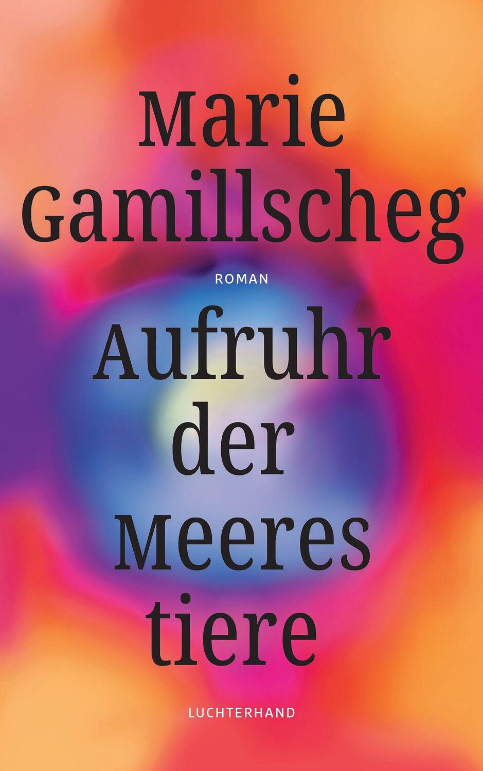 Cover: 9783630875620 | Aufruhr der Meerestiere | Marie Gamillscheg | Buch | Deutsch | 2022