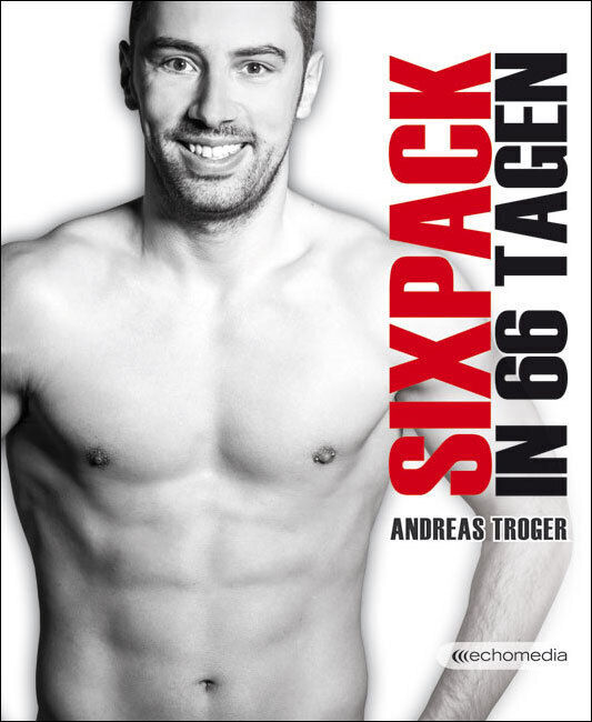 Cover: 9783902900562 | Sixpack in 66 Tagen | Andreas Troger | Taschenbuch | Deutsch | 2014