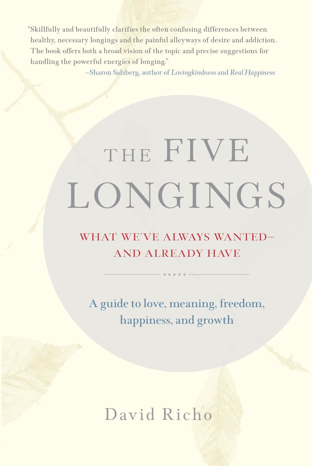 Cover: 9781611803624 | The Five Longings | What We've Always Wanted--And Already Have | Richo