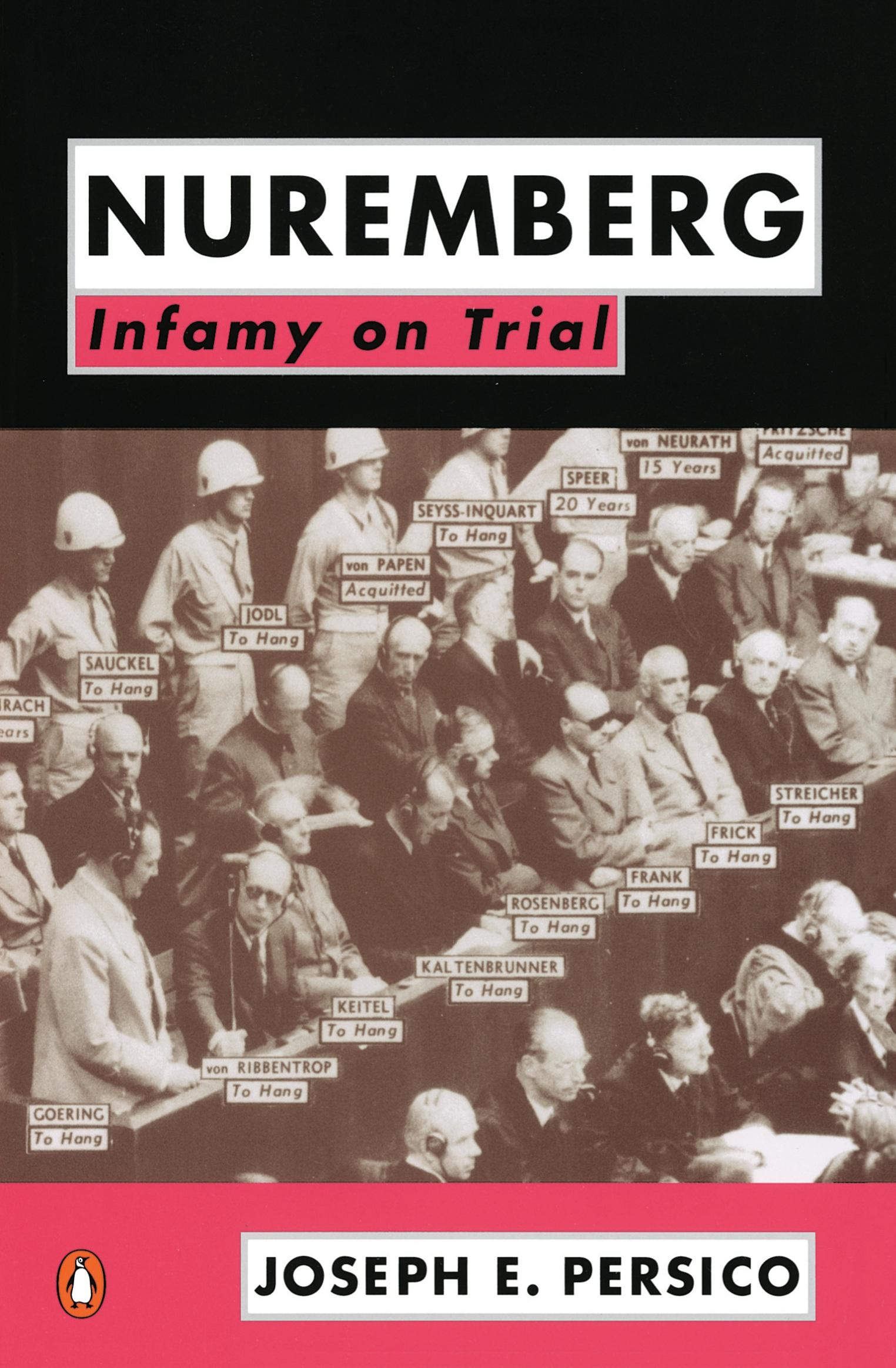 Cover: 9780140166224 | Nuremberg | Infamy on Trial | Joseph E. Persico | Taschenbuch | 1995