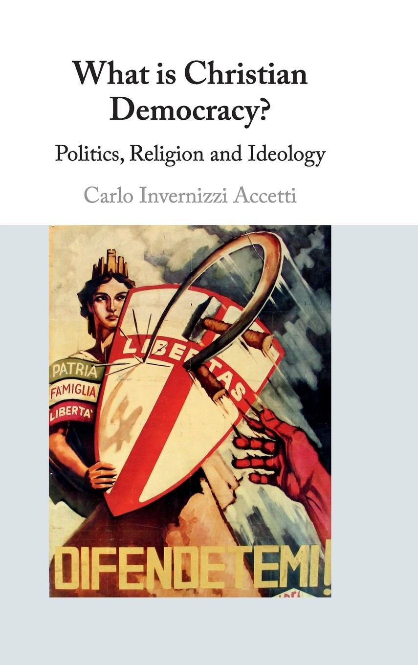 Cover: 9781108421669 | What is Christian Democracy? | Carlo Invernizzi Accetti | Buch | 2019