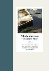 Cover: 9783446237483 | Versetzter Stein | Gedichte, Edition Lyrik Kabinett | Nikola Madzirov