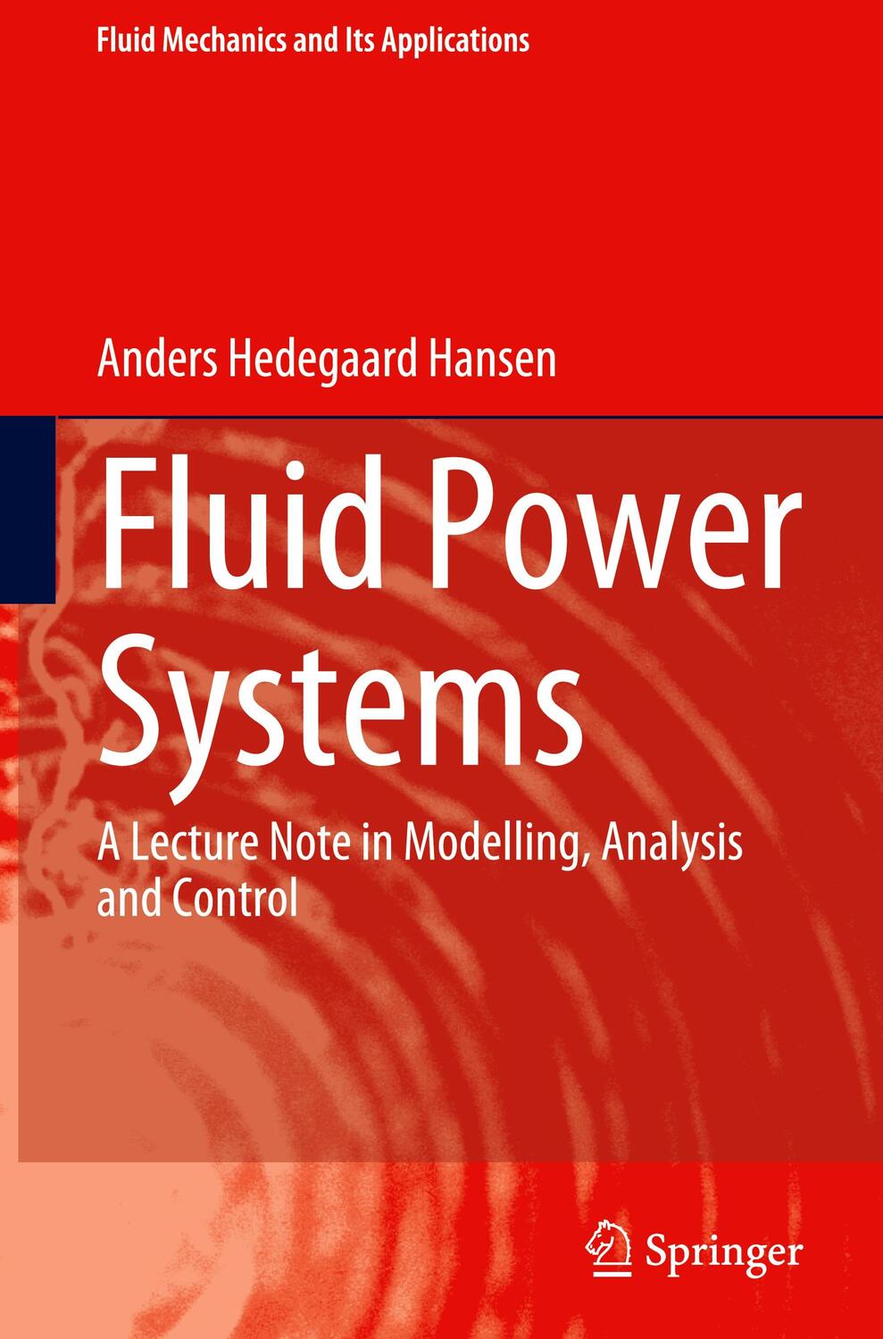 Cover: 9783031150883 | Fluid Power Systems | Anders Hedegaard Hansen | Buch | xiii | Englisch