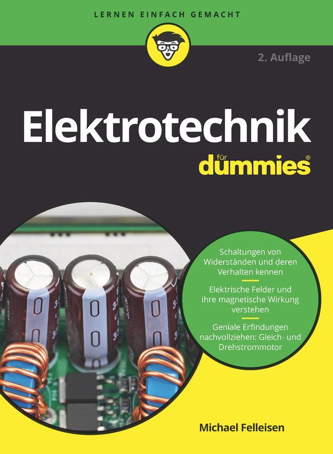 Cover: 9783527715602 | Elektrotechnik für Dummies | Michael Felleisen | Taschenbuch | 333 S.