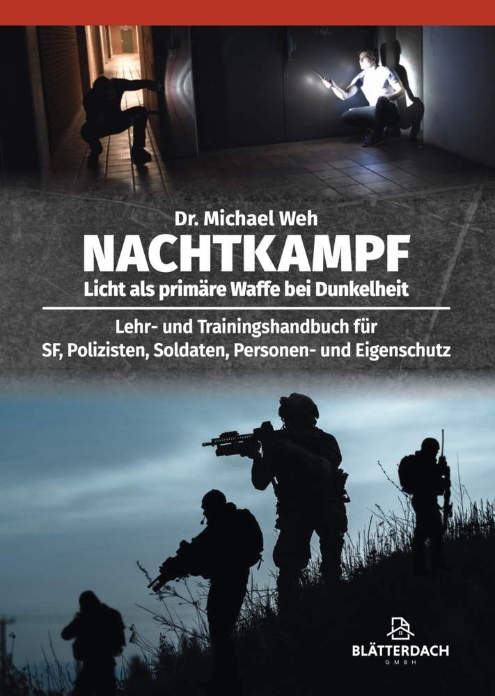 Cover: 9783946429562 | Nachtkampf | Licht als primäre Waffe bei Dunkelheit | Dr. Michael Weh