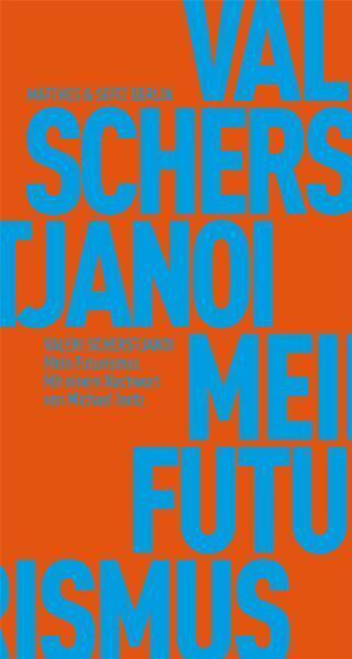 Cover: 9783882216189 | Mein Futurismus | Nachw. v. Michael Lentz | Valeri Scherstjanoi | Buch