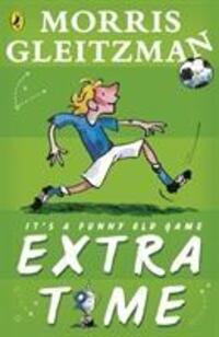 Cover: 9780141352985 | Extra Time | Morris Gleitzman | Taschenbuch | Englisch | 2014