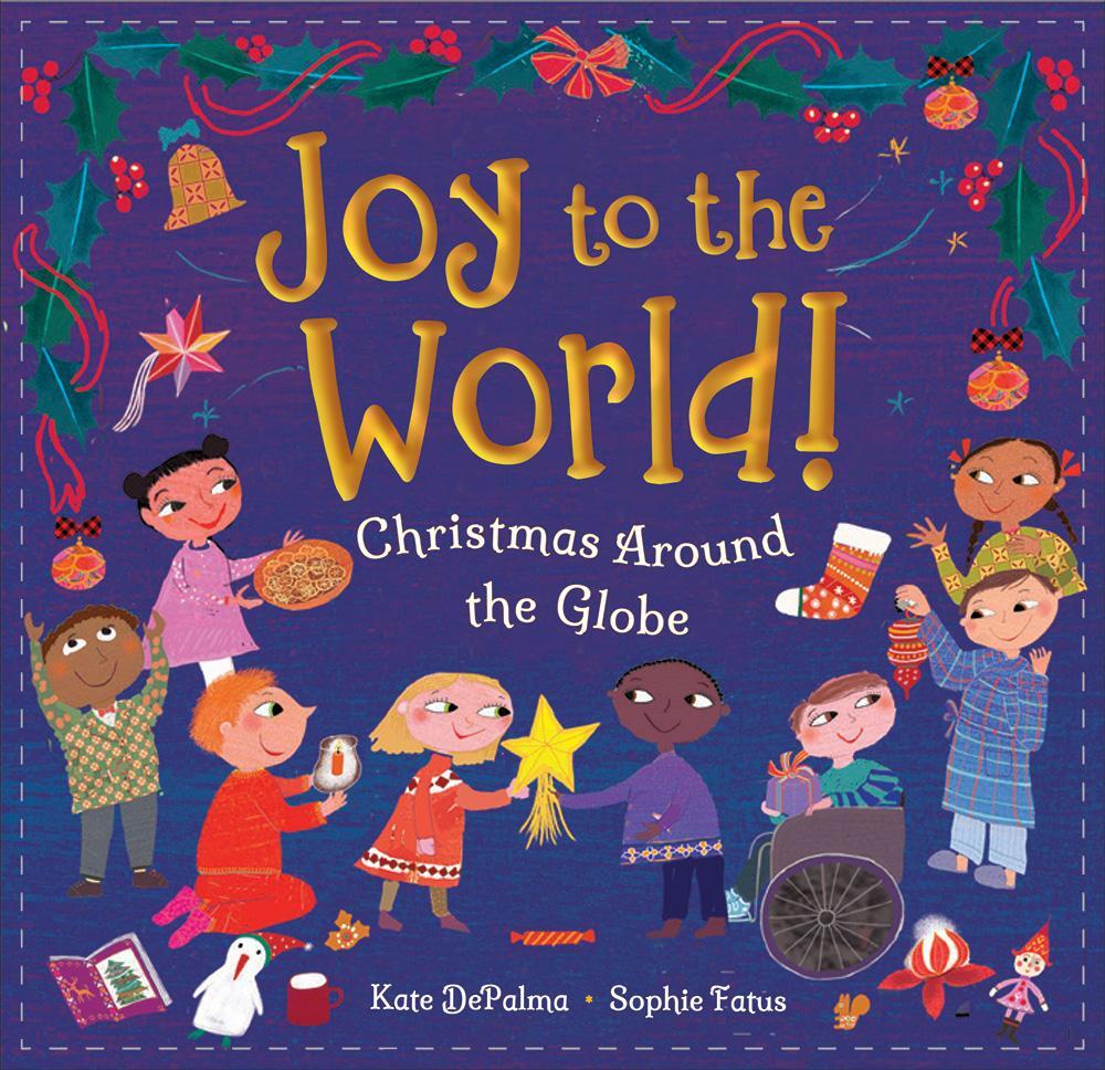 Cover: 9781646862979 | Joy to the World! | Kate Depalma | Buch | World of Celebrations | 2021