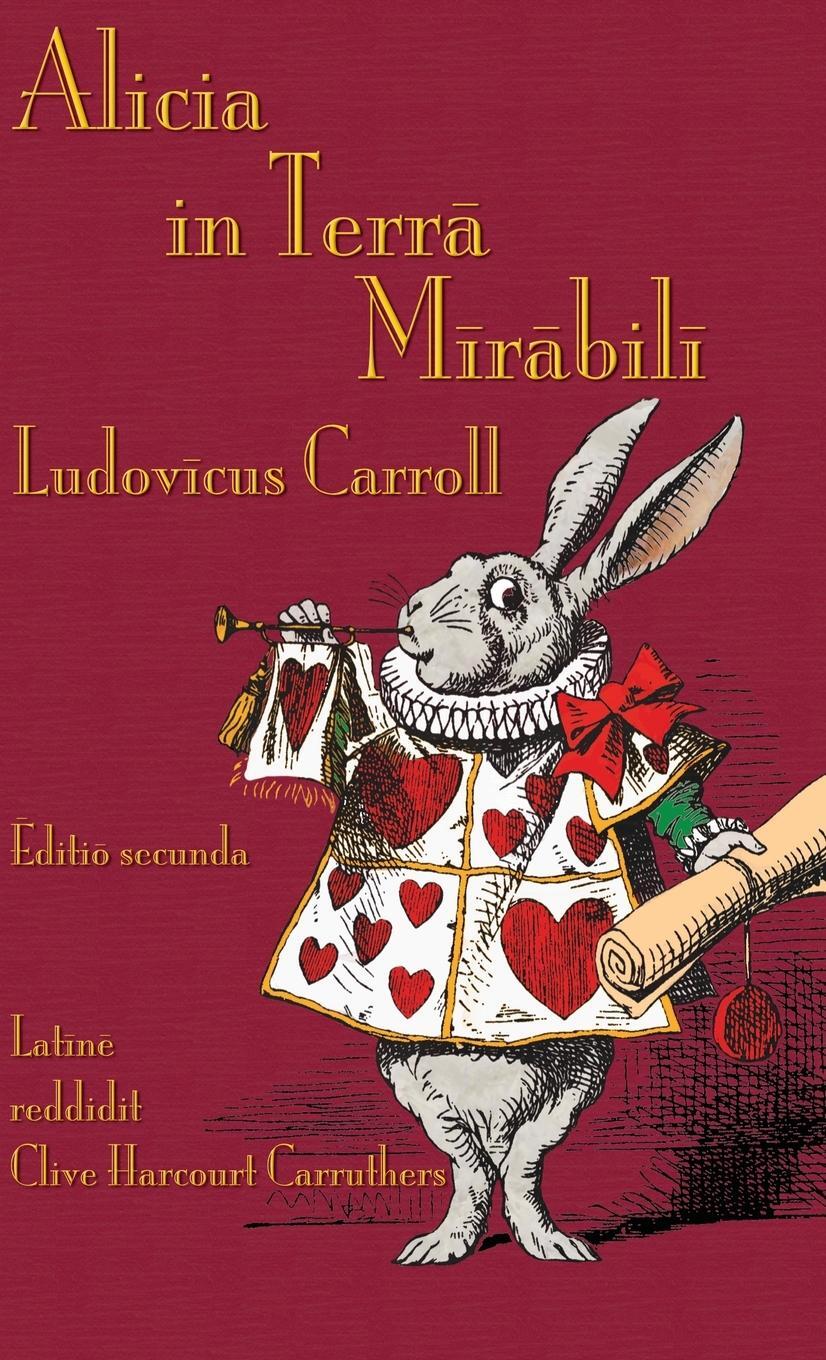 Cover: 9781782012337 | Alicia in Terra Mirabili | Alice's Adventures in Wonderland in Latin