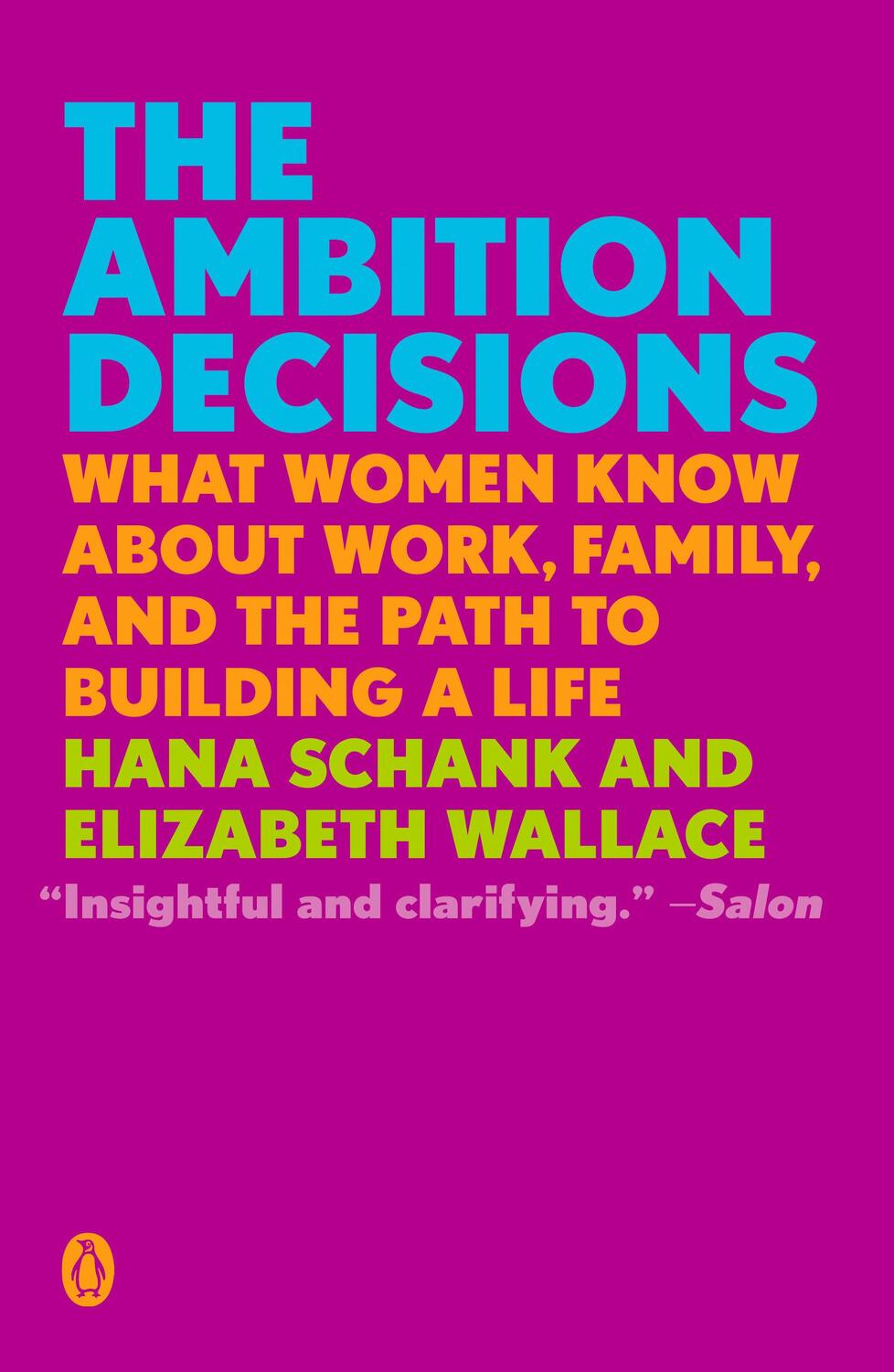 Cover: 9780525558859 | The Ambition Decisions: What Women Know about Work, Family, and the...