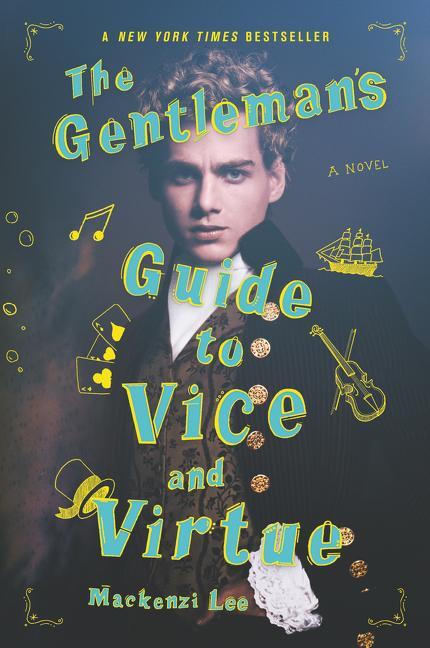 Cover: 9780062382818 | The Gentleman's Guide to Vice and Virtue | Mackenzi Lee | Taschenbuch